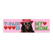 T-Pain is My Mom