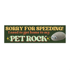 Sorry for speeding! I need to get home to my pet rock - frogmustard stickers