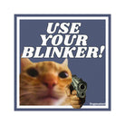 Use your blinker! Gun Cat Square Sticker - frogmustard stickers