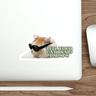 Tell Your Cat I said Pspsps Cool Cat Die-Cut Sticker - frogmustard stickers