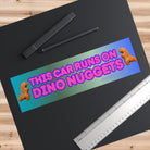 This car runs on Dino Nuggets - frogmustard stickers