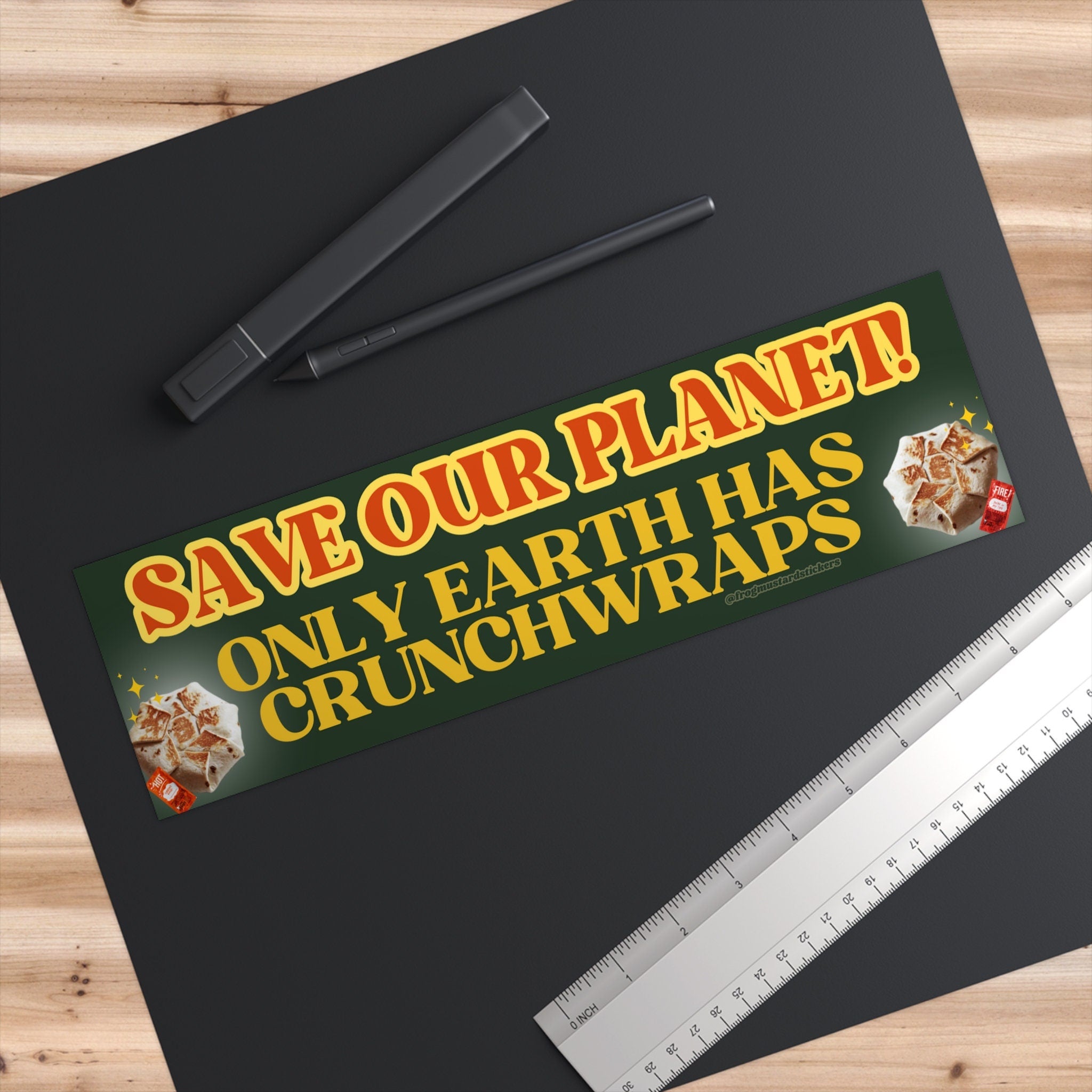 Save our Planet! Only Earth has Crunchwraps