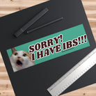 Sorry! I have IBS!!! - frogmustard stickers