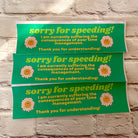 Sorry for speeding! I'm currently suffering the consequences of poor time management - frogmustard stickers