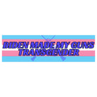 Biden Made My Guns Transgender - frogmustard stickers