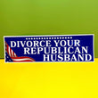 Divorce your republican husband Campaign