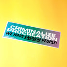 Criminalize Procreation! We have enough people! - frogmustard stickers