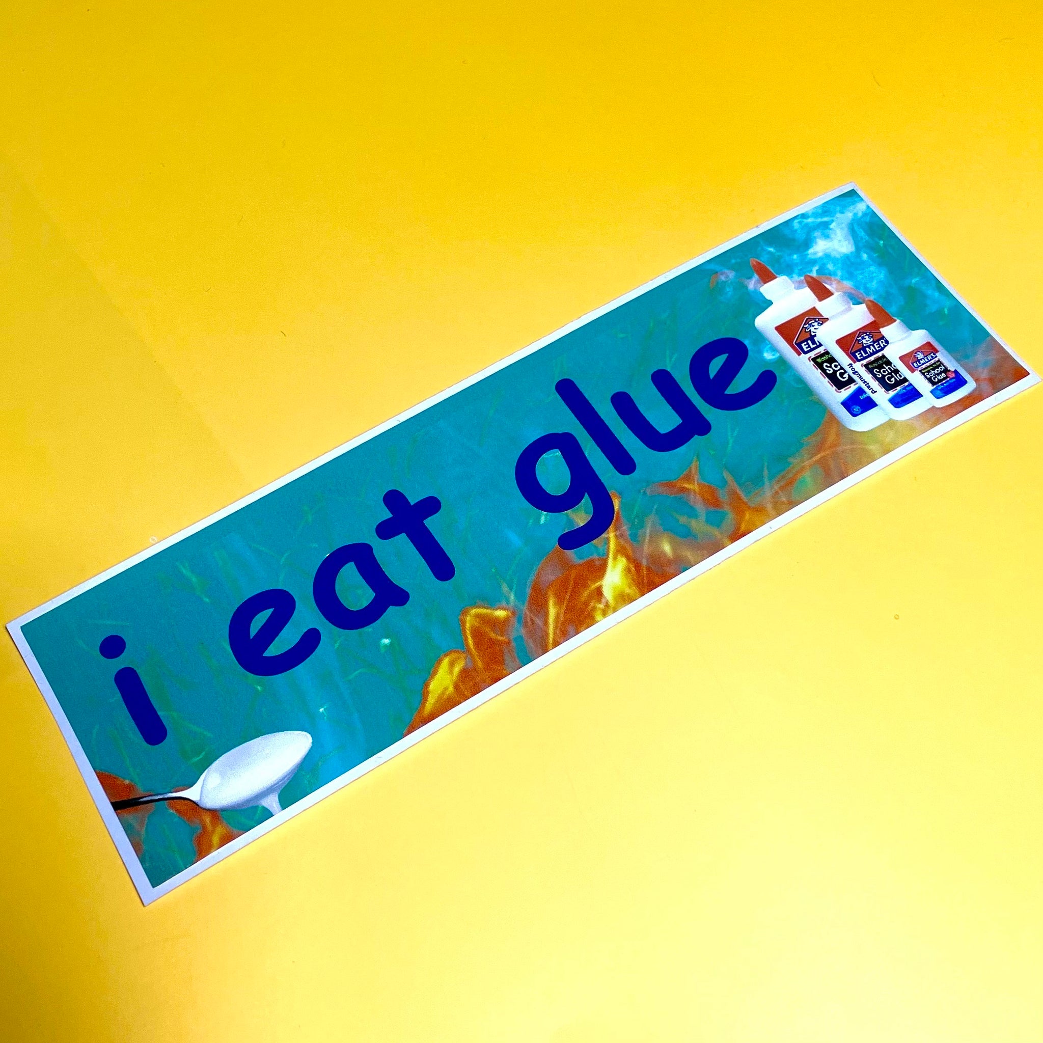 I eat glue