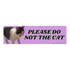 Please do not the cat - frogmustard stickers