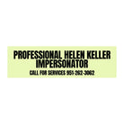 Professional Helen Keller Impersonator - frogmustard stickers