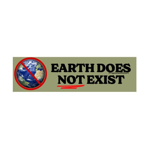 Earth does NOT exist