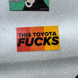 This Toyota FUCKS