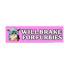 Will brake for Furbies - frogmustard stickers