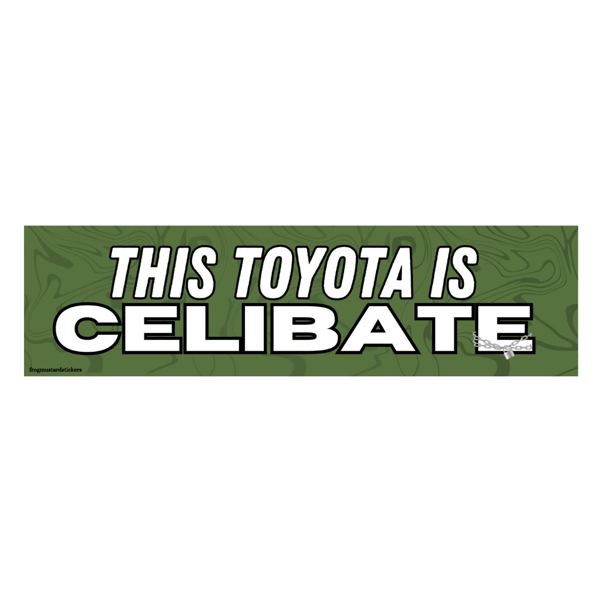 This [Your Car's Make] is CELIBATE