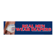 Real Men Wear (MAGA) Diapers Sticker or Magnet | Political Liberal Dem Socialist Sticker | 8.5" x 2. Premium Weather-proof Vinyl