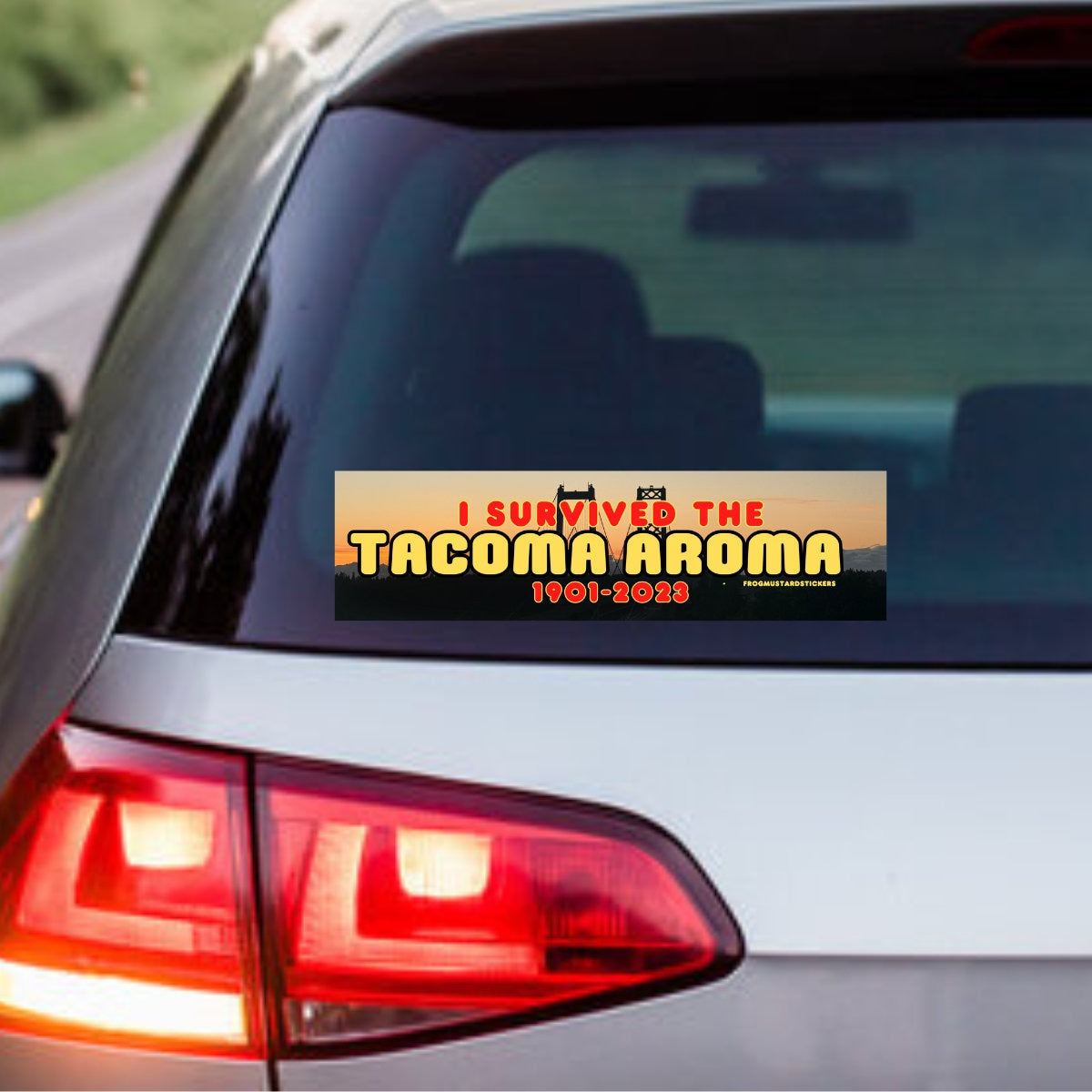 I survived the Tacoma Aroma (1901-2023) - frogmustard stickers