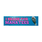 I brake for manatees - frogmustard stickers