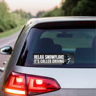 Relax Snowflake, it's called DRIVING - frogmustard stickers