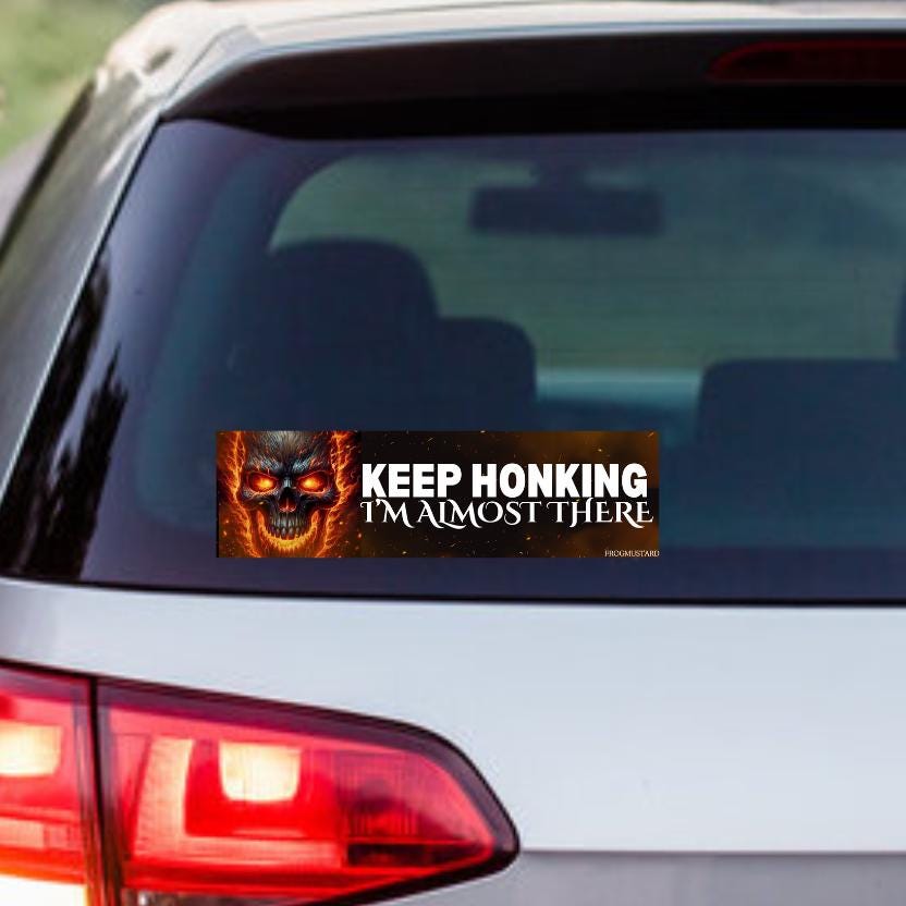 Keep Honking - I'm Almost There (Flaming Skull) - frogmustard stickers