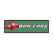 BAN CARS Bumper Sticker or Magnet | Funny Bumper Sticker | 8.5" x 2.5" | Premium Weather-proof Waterproof Vinyl