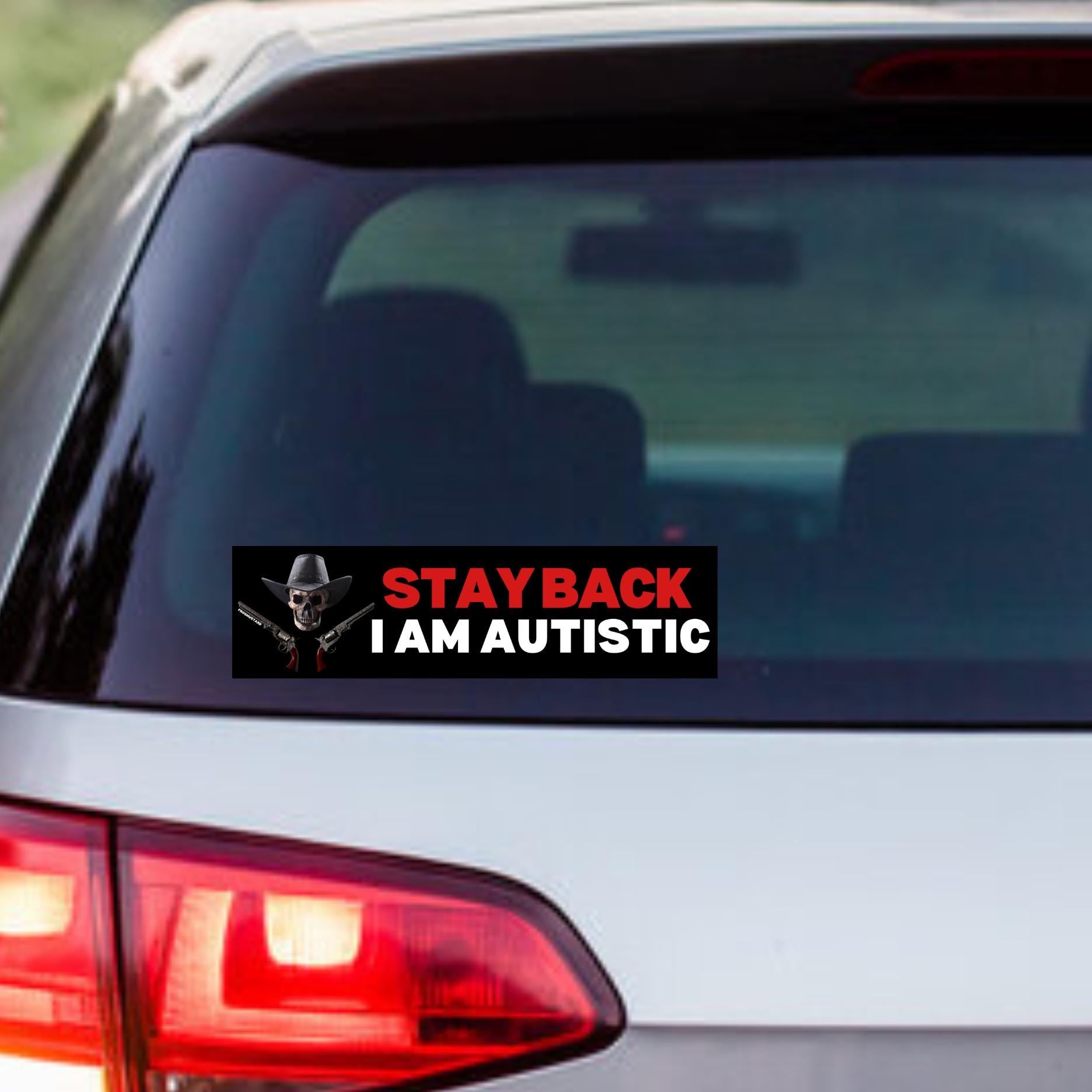 Stay Back! I am autistic - frogmustard stickers