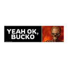 Yeah, OK Bucko - frogmustard stickers