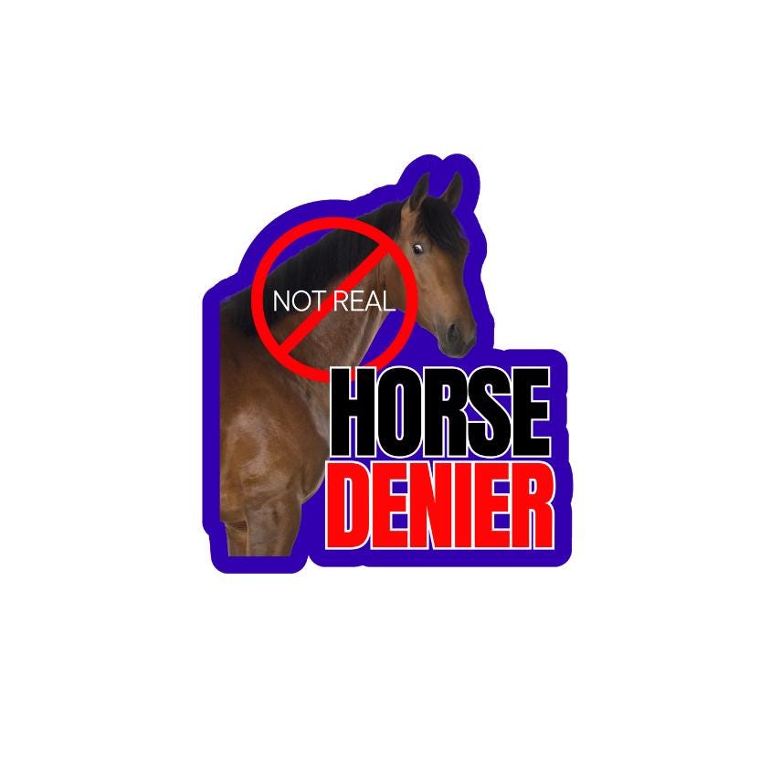 Horse DENIER (they are not real) - Die Cut