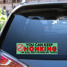 You can keep honking, I'm STILL not going to pay my taxes - frogmustard stickers