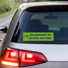 2nd Amendment for Universal Healthcare Car Decal - frogmustard stickers