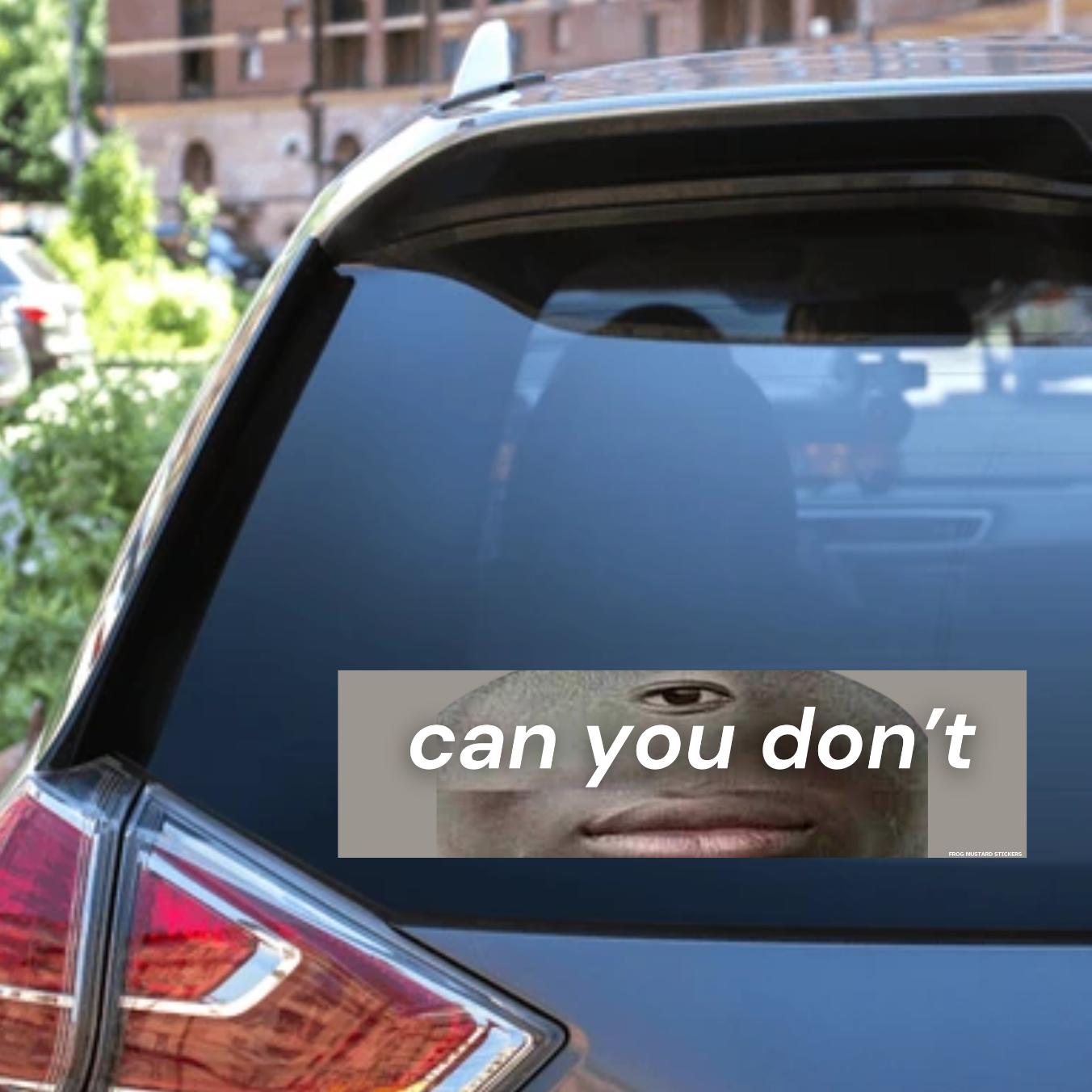 can you don't - frogmustard stickers