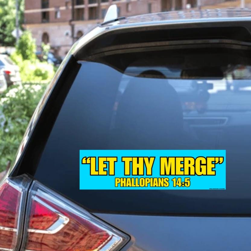 Let Thy Merge - Phallopians 14:5 - frogmustard stickers