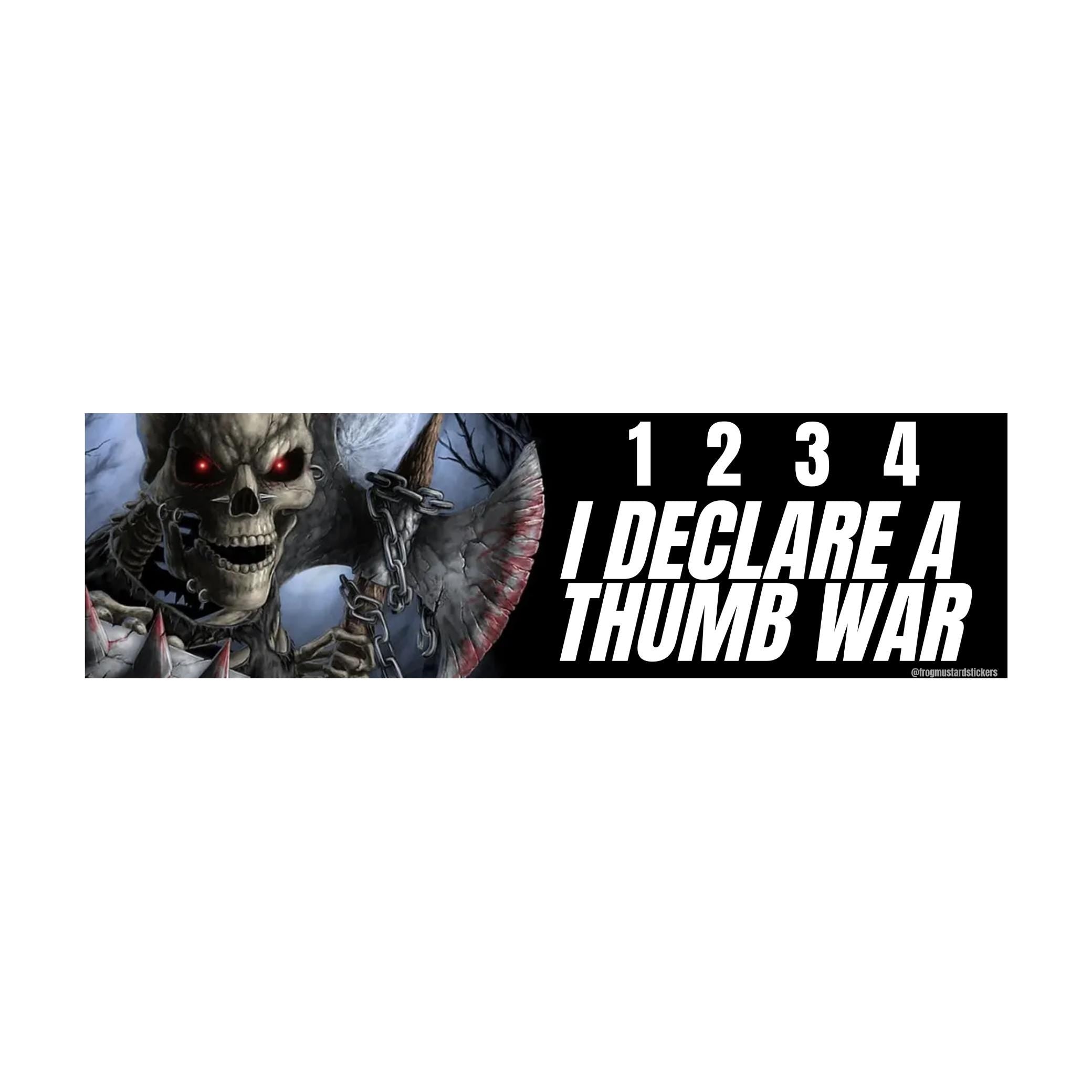 1, 2, 3, 4 I Declare a Thumb War Badass Skeleton Car Decal - frogmustard stickers