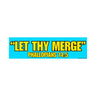 Let Thy Merge - Phallopians 14:5 - frogmustard stickers