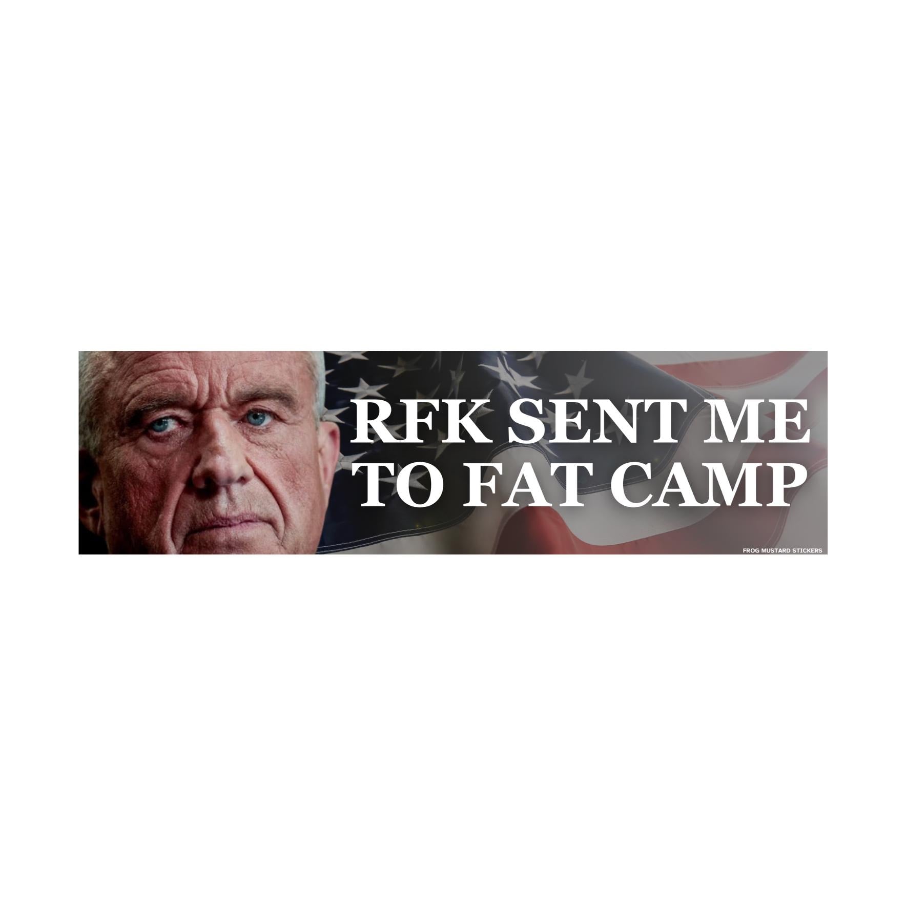 RFK Sent Me to Fat Camp - frogmustard stickers