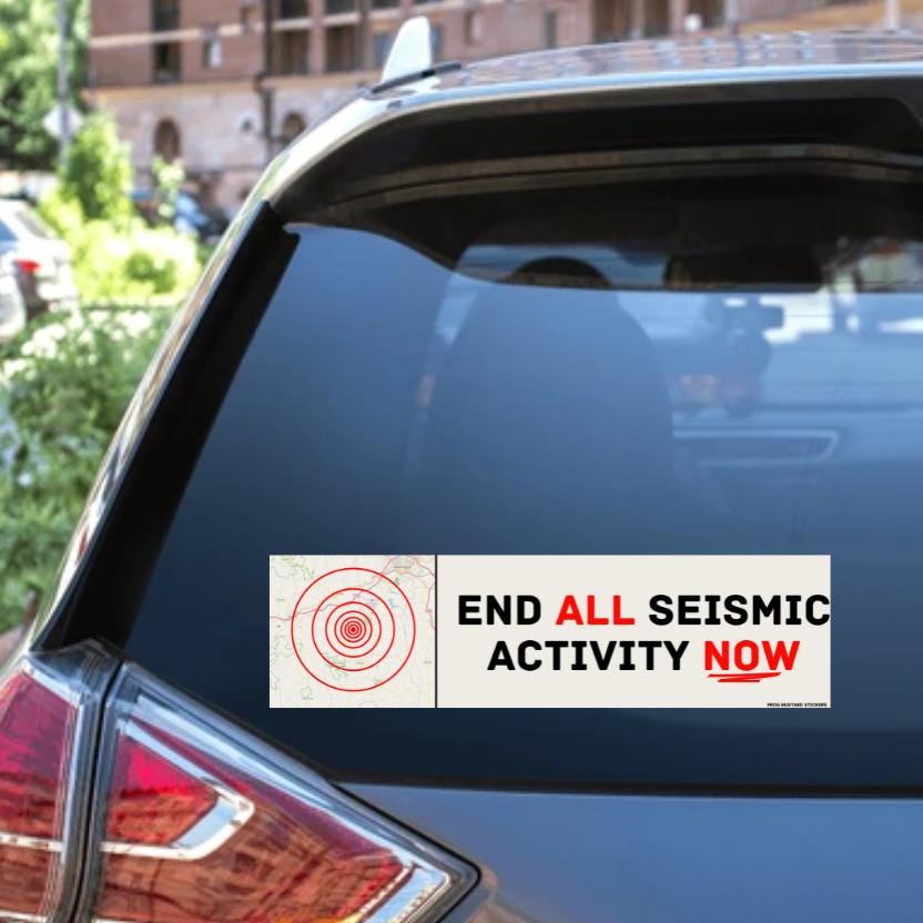 End ALL Seismic Activity NOW - frogmustard stickers