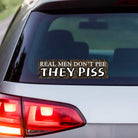 Real Men Don't Pee - They PISS - Camo Car Decal - frogmustard stickers