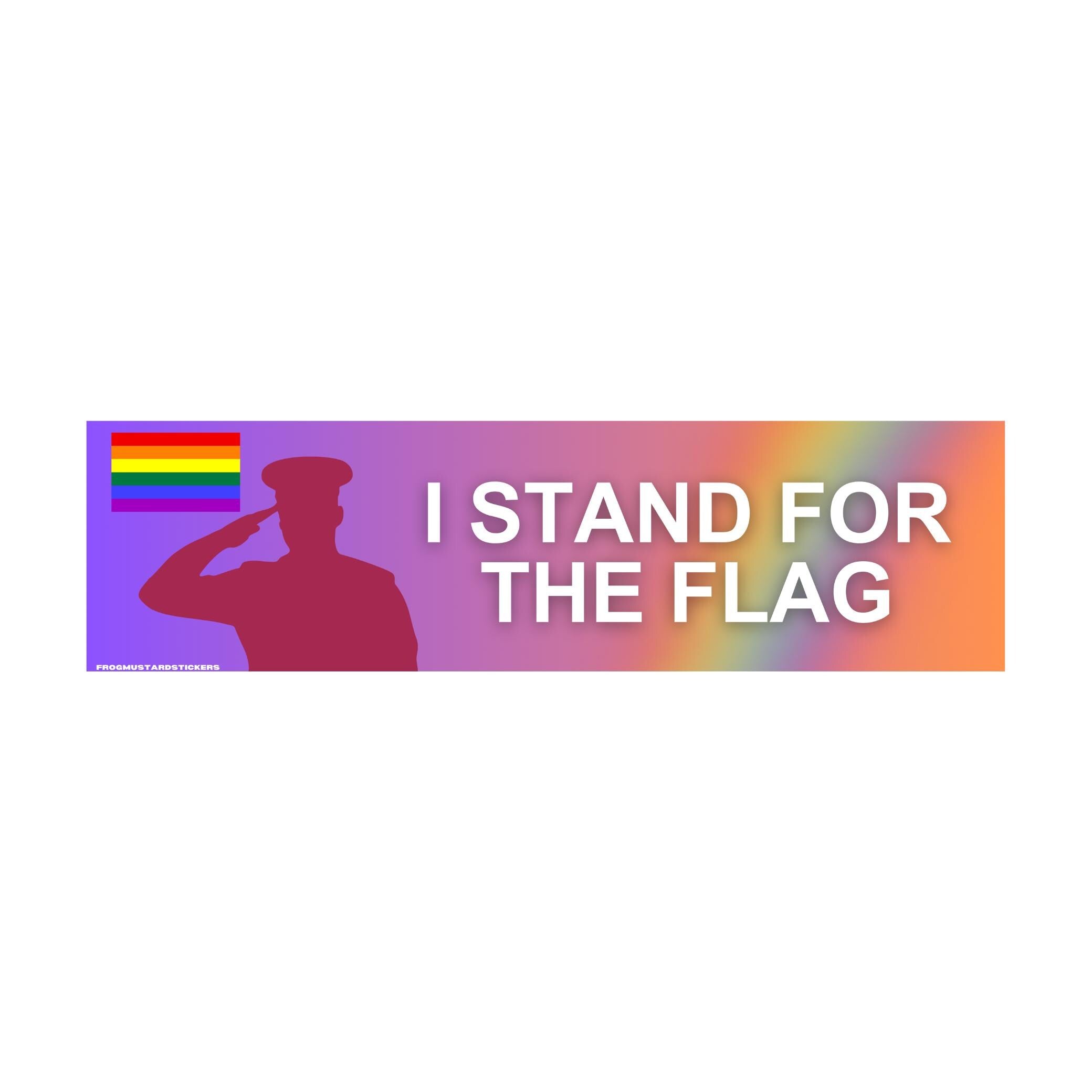 I stand for the (gay) flag - frogmustard stickers