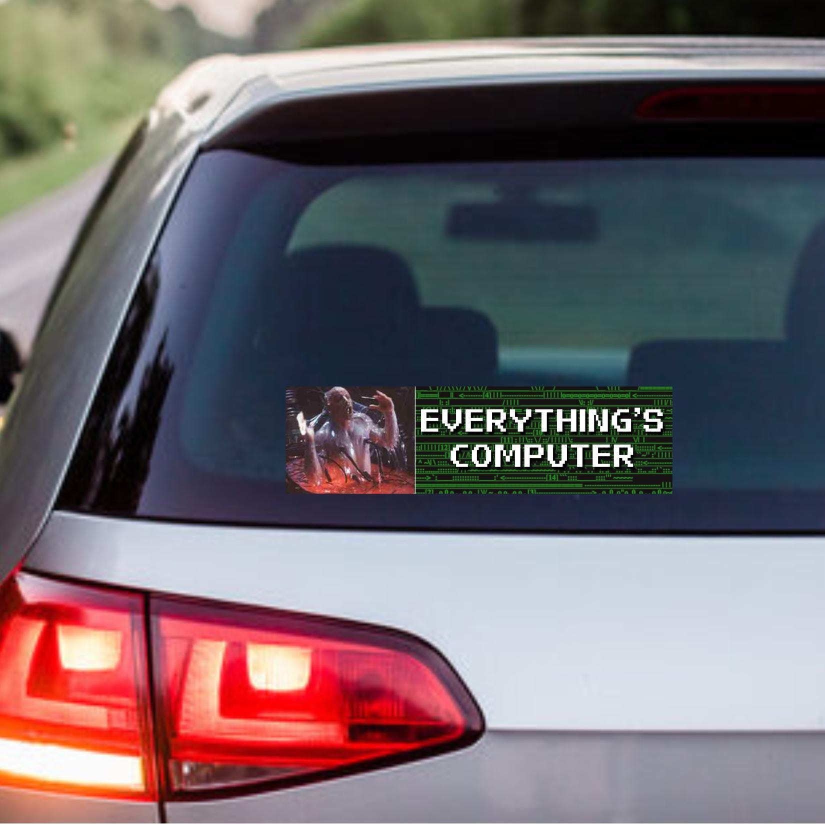 Everything's Computer | Unhinged | 8.5" x 2.5"| Bumper Car Sticker OR Magnet Premium Weather-proof Vinyl