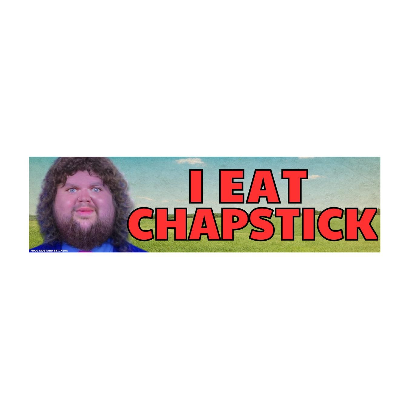 I eat Chapstick JD Vance Meme | Unhinged Political Sticker | 8.5" x 2.5"| Bumper Car Sticker OR Magnet Premium Weather-proof Vinyl