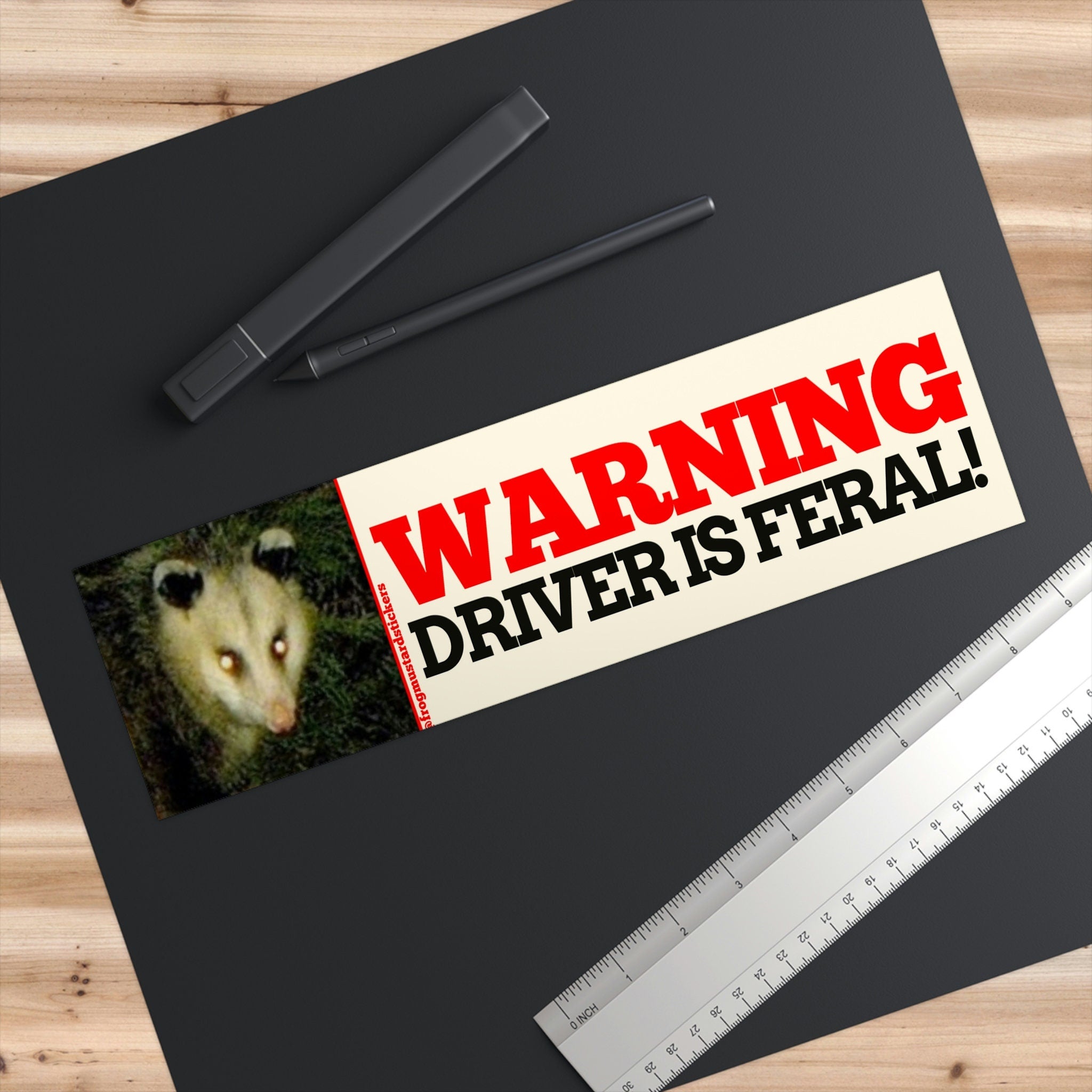 WARNING! Driver is FERAL | Possum Meme Sticker | Marsupial | Funny Bumper Laptop Sticker | 8.5" x 2.5" | Bumper Sticker OR Magnet