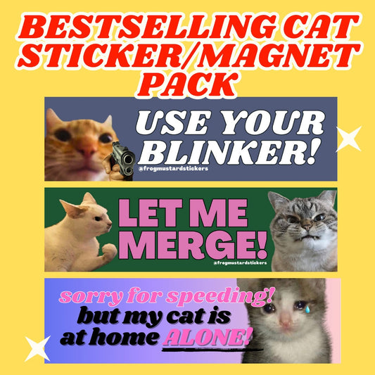 Bestseller Cat Bumper Stickers or Magnets Pack | 3-Pack | Sticker Pack | 8.5" x 2.5"