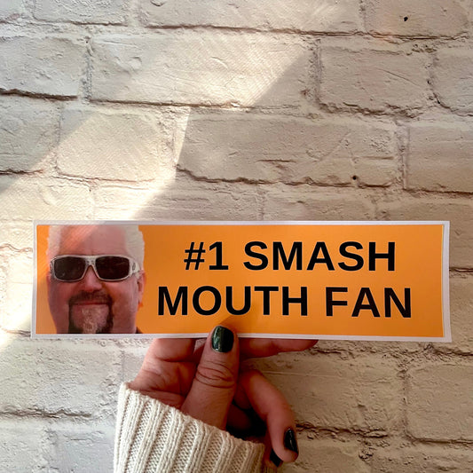 Number 1 Smash Mouth Fan Bumper Sticker OR Magnet | Guy Fieri Sticker | Meme Sticker | Laptop Sticker | 8.5" x 2.5"