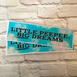 Little Peepee, Big Dreams Bumper Sticker | Funny Prank Joke Gag Bumper Sticker | Bumper Magnet | 8.5" x 2.5"